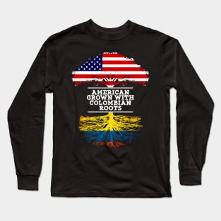 American Grown With Colombian Roots - Gift for Colombian From Colombia Long Sleeve T-Shirt